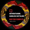 Withoutwork - Rap For Coins (Original Mix)