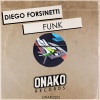 Diego Forsinetti - Funk (Original Mix)