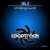 DBLS - Underground (Original Mix)