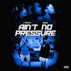 J Truth、D Cox - Ain't No Pressure (Explicit)