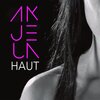 Akjela - Haut (Radio Edit)