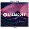 Bass Boost、Soundstorm - Hours