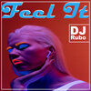 DJRUBO、nico dacido、DR JAY - Feel It