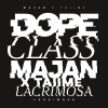 Majan、TAIIME、DopeClass - Lacrimosa