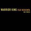 warrior king、bescenta《Holy Words》[MP3/LRC]