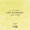 L.D.F.、Lostrocket - Loose In Mind (Demo Mix)