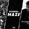 Downfall - Maze (Explicit)