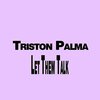 triston palma - Let Them Talk