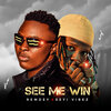 Seyi Vibez、Iamremdey - See Me Win (Explicit)