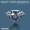 Schwarz & Funk - Night over Bangkok (Radio Edit)