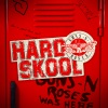 Guns N' Roses《Hard Skool》[MP3/LRC]