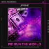 Jprime - We Run The World (Original Mix)