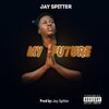 Jay Spitter - My Future (InTro)