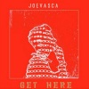 Joevasca、Different Heaven《Get Here》[MP3/LRC]