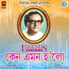 Hemanta Mukherjee - Keno Emon Holo (Original)