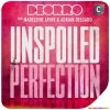 Deorro、Madeleine Jayne、Adrian Delgado - Unspoiled Perfection (Original Mix)