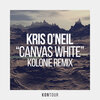 Kris O'Neil、Kolonie - Canvas White (Kolonie Remix)