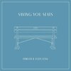 Eliza Leng、Fowler - Saving You Seats