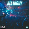 D.Von、Kaptain Boston、vaz、G-Light - All Night (feat. G-Light D.Von & Kaptain Boston)(Explicit)