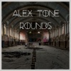 Alex Tone《Rounds (Original Mix)》[MP3/LRC]