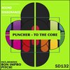 Puncher - To the Core (Original Mix)