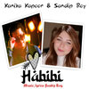 Kanika Kapoor、Sandip Roy - Habibi