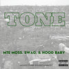 Swag、Hood Baby、MTE Moss - Tone (Explicit)