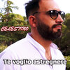 Celestino - Te voglio astregnere