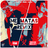 GM!、Oscar Deejay - Me Matas (Remix)