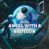 Alexander Walden、Nightcore - Angel with a Shotgun (Explicit)