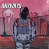 Lupid Armstrong、DJDS - Anyways (feat. KATIE DJDS & DEAN版)