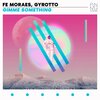 Fe Moraes、Gyrotto - Gimme Something