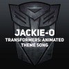 Jackie-O - Transformers: Animated Theme Song