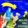 Sandra Lierz、Stephen Janetzko - Heilige Drei Könige (Kaspar, Melchior, Balthasar)