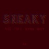 Denver、724x、Trip C - Sneaky (feat. Trip C & Denver)(Explicit)