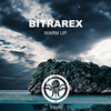 Bitrarex - Warm up