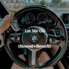 Emre Terzioğlu - Let Me Go (Slowed+Reverb)