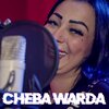 Cheba Warda - Yadra Des Nouvelles 3liya