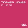 topher jones - Club 37