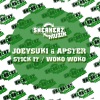 JoeySuki、Apster《Stick It》[MP3/LRC]