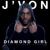 J'Von - Diamond Girl