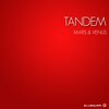 Tandem - Mars (Original Mix)