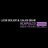 Leon Bolier、Galen Behr - Acapulco
