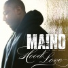 Maino、Trey Songz《Hood Love (feat. Trey Songz)》[MP3/LRC]