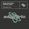 Bobby D'Ambrosio、Lasala - Runaway Love (feat. Lasala) (Osio Remix)