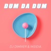 DJ Dimixer、INSIDIA - Dum Da Dum