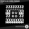 Frost、DJ Chris Parker - Duro