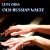 Lena Orsa - Old Russian Waltz