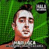 Mala influencia、Karamelo Santo、Carca - Mariloca (feat. Karamelo Santo & Carca)