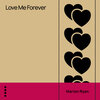 Marion Ryan - Love Me Forever